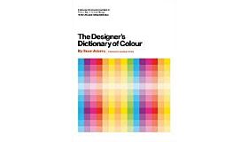 The Designer's Dictionary of Colour
