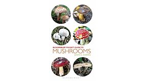 Bloomsbury Pocket Guide to Mushrooms