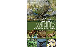 Field guide to the wildlife of New Zealand ( Fully Revised Edition)