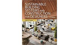 Sustainable Building Systems and Construction for Designers 3rd Edition
