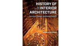 History of Interior Architecture : Furniture, Design, and Global Culture