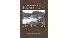 The Prairie Spirit of Landscape Gardening