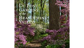 Du Pont Gardens of the Brandywine Valley