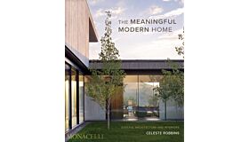 Celeste Robbins - The Meaningful Modern Home