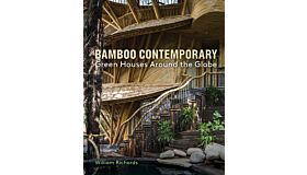 Bamboo Contemporary: Green Houses Around the Globe