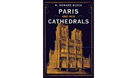 Paris and Her Cathedrals (HBK)