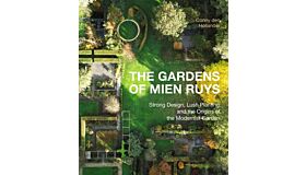 The Gardens of Mien Ruys - Strong Design, Lush Planting, and the Origins of the Modernist Garden (Pre-order november 2025)