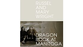 Russel and Mary Wright - Dragon Rock at Manitoga