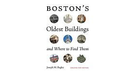 Boston's Oldest Buildings and Where to Find Them