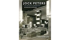 Jock Peters - The Varieties of Modernism: Architecture and Design