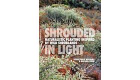 Shrouded in Light - Naturalistic Planting Inspired by Wild Shrublands