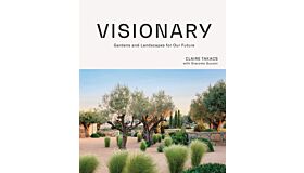 Visionary -  Gardens and Landscapes for our Future