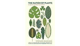 The Nation of Plants - A radical manifesto for humans