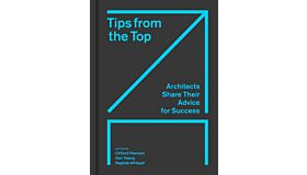 Tips from the Top - Architects Share Their Advice for Success