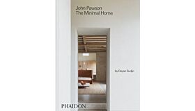 John Pawson - The Minimal Home (Not Yet Published)