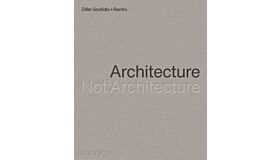 Diller Scofidio + Renfro - Architecture, Not Architecture 