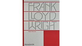 Frank Lloyd Wright (Revised and updated)