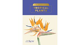 Kew Pocketbook - Tropical Plants