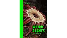 Weird Plants (Updated edition)