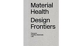 Material Health - Design Frontiers