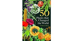 50 Plants that Changed the World