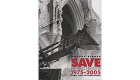 Save Britain's Heritage 1975-2005