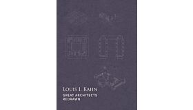 Louis I. Kahn - Great Architects Redrawn