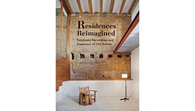 Residences Reimagined - Succesful Renovation and Expansion of Old Homes