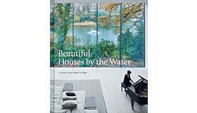 Beautiful Houses by the Water - Living at the Water's Edge