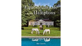Equestrian Life in the Hamptons