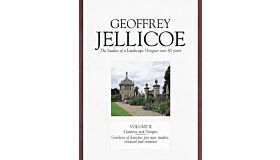 The Collected Works of Geoffrey Jellicoe The Studies of a Landscape Designer over 80 Years Vol.ume II 