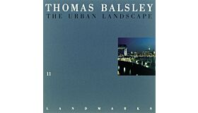 Thomas Balsley  -  The Urban Landscape