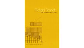 Richard Sennett - 1998 Raoul Wallenberg Lecture