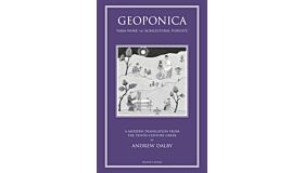 Geoponika : Farm Work - A Modern Translation of the Roman and Byzantine Farming Handbook