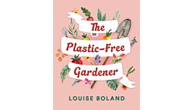 The Plastic-Free Gardener