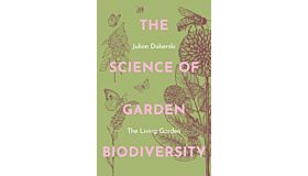 The Science of Garden Biodiversity - The Living Garden