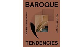 Baroque Tendencies - The Making of Northcote House