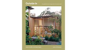 Outside In : Thoughtful interiors inspired by the natural world