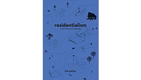 Residentialism - A Suburban Archipelago