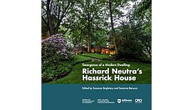 Richard Neutra's Hassrick House - Emergence of a Modern Dwelling
