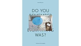 Do You Remember How Perfect Everything Was? - The Work of Zoe Zenghelis