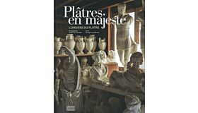 Plâtres en majesté - L'universe du Plâtre