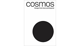 Cosmos - Design from Here and Beyond