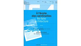 Sentinel School Re-Making Architecture