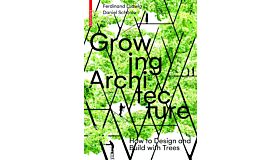 Growing Architecture - How to Design and Build with Trees (November 2022)