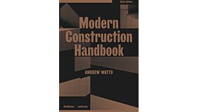 Modern Construction Handbook (PBK Sixth Edition)