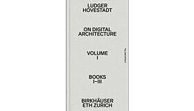 On Digital Architecture Volume 1:  Books I - III