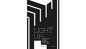Light Up - The Potential of Light in Museum Architecture