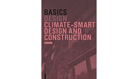 Basics Design - Climate-Smart Desig and Construction