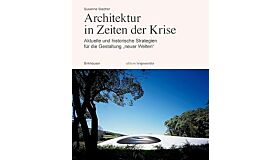 Architektur in Zeiten der Krise